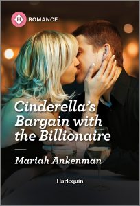 couple kissing in a bar with text Cinderella's Bargain With The Billionaire by Mariah Ankenman